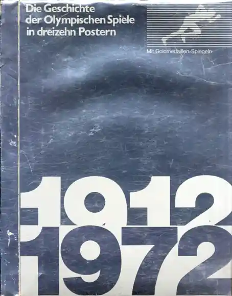 Die Geschichte der Olympischen Spiele 1912-1972 (in dreizehn Postern) Sammelbilderalbum der Deutsche Beliebt