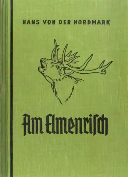 Hans von der Nordmark Am Elmenrisch. Sammelbilderalbum herausgegeben von der Bill-Brauerei AG Hambur Günstig
